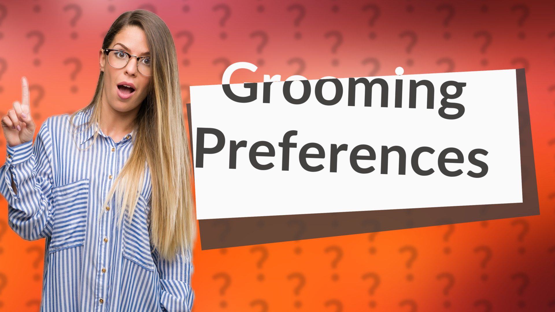 Grooming Preferences