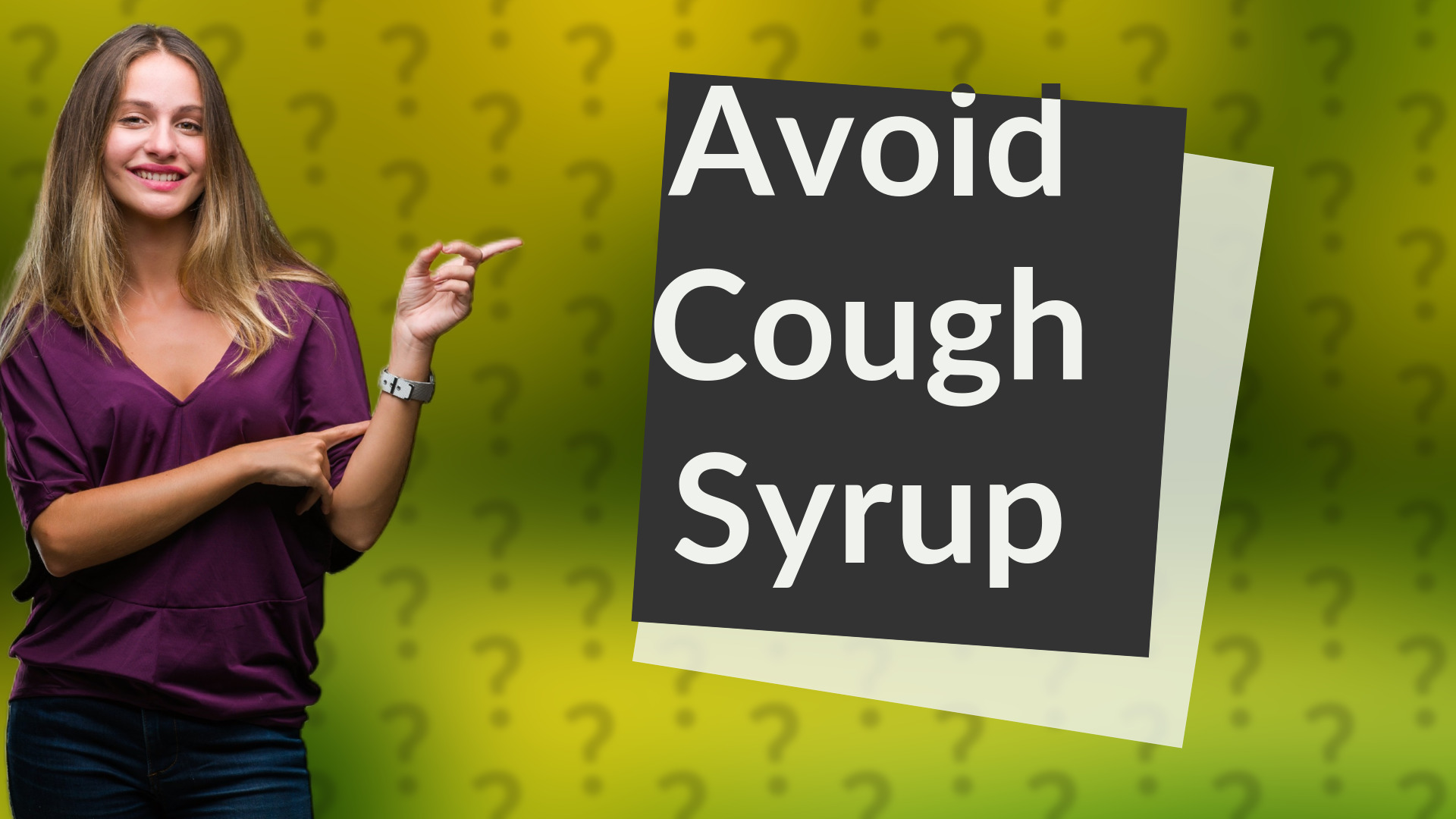 Avoid Cough Syrup