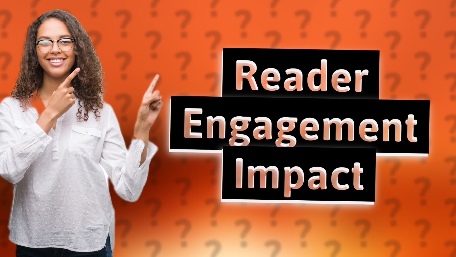 Reader Engagement Impact