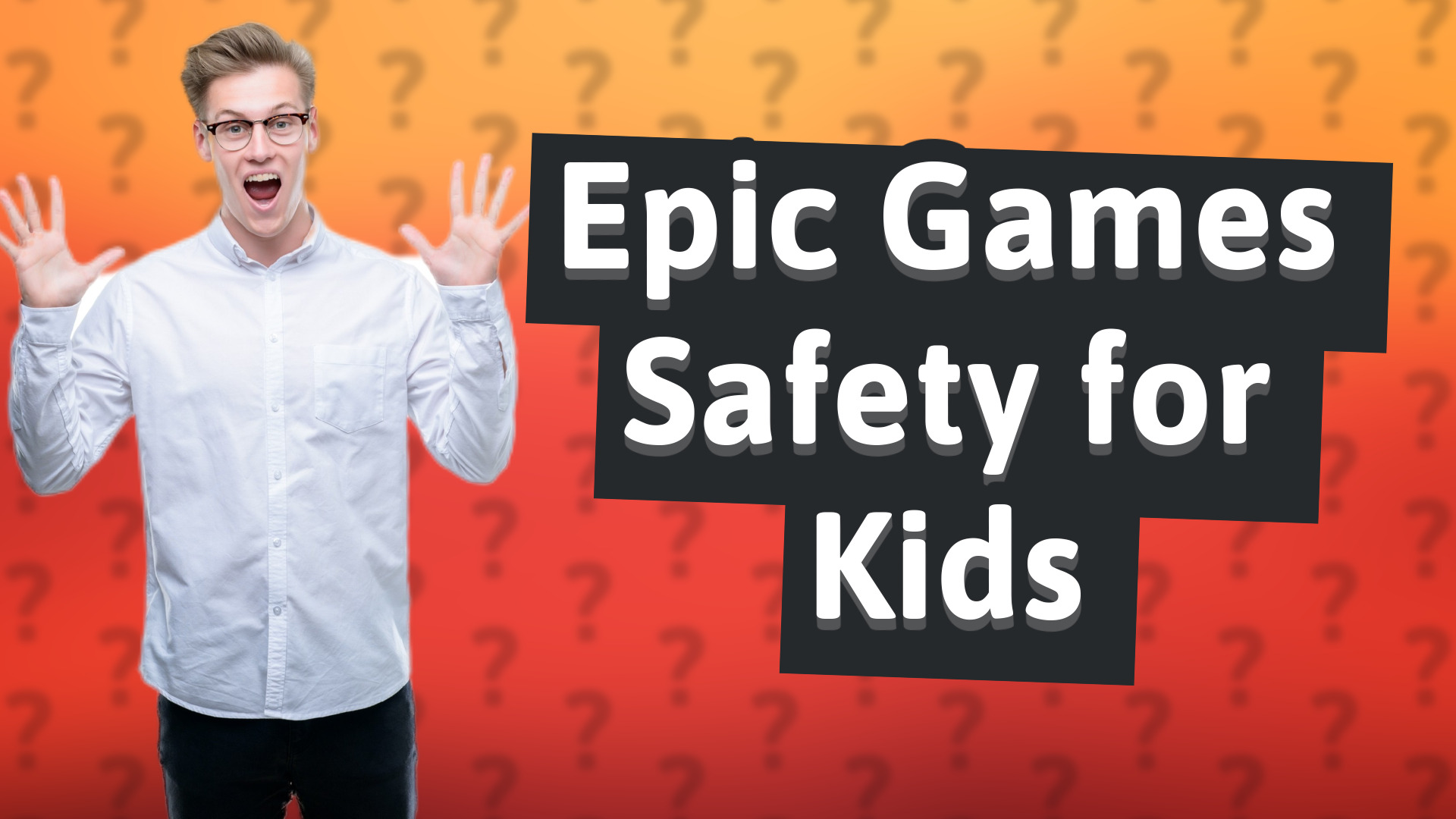 Epic Games Safety for Kids