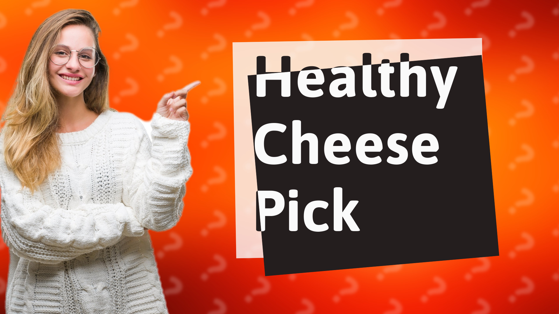 Healthy Cheese Pick
