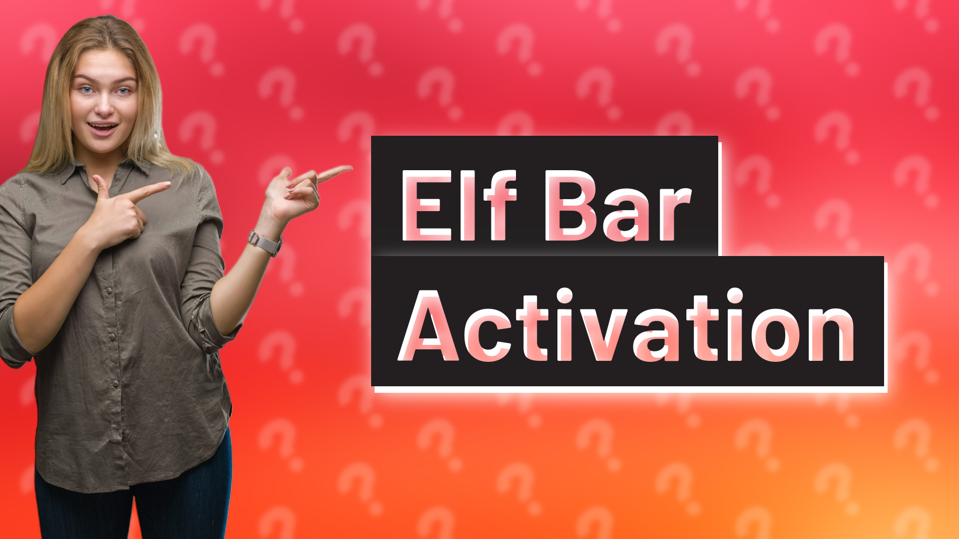 Elf Bar Activation