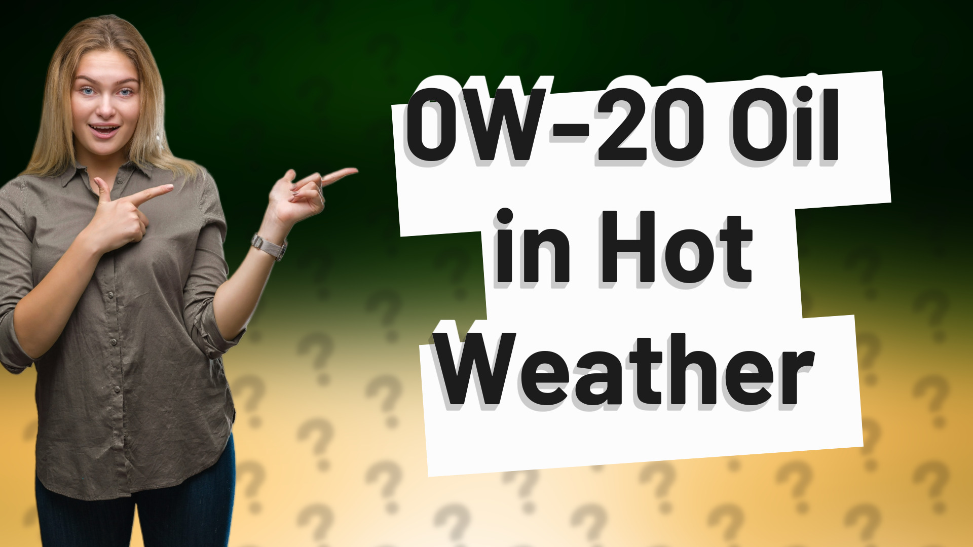 0W-20 Oil in Hot Weather