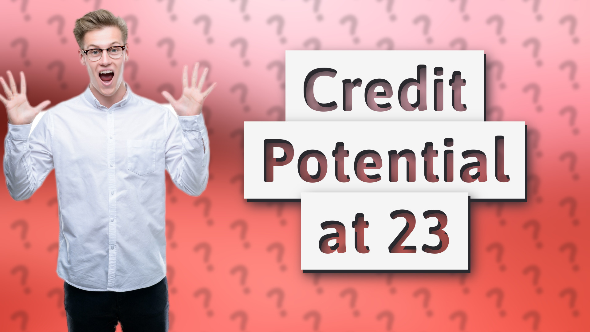 Credit Potential at 23