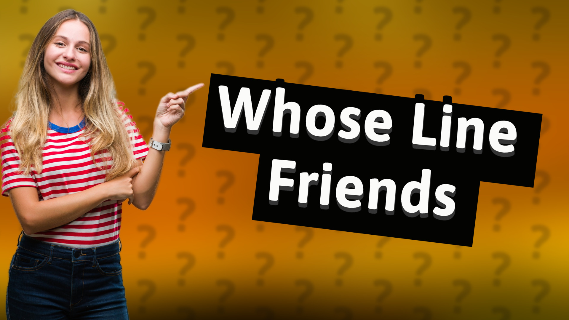 Whose Line Friends