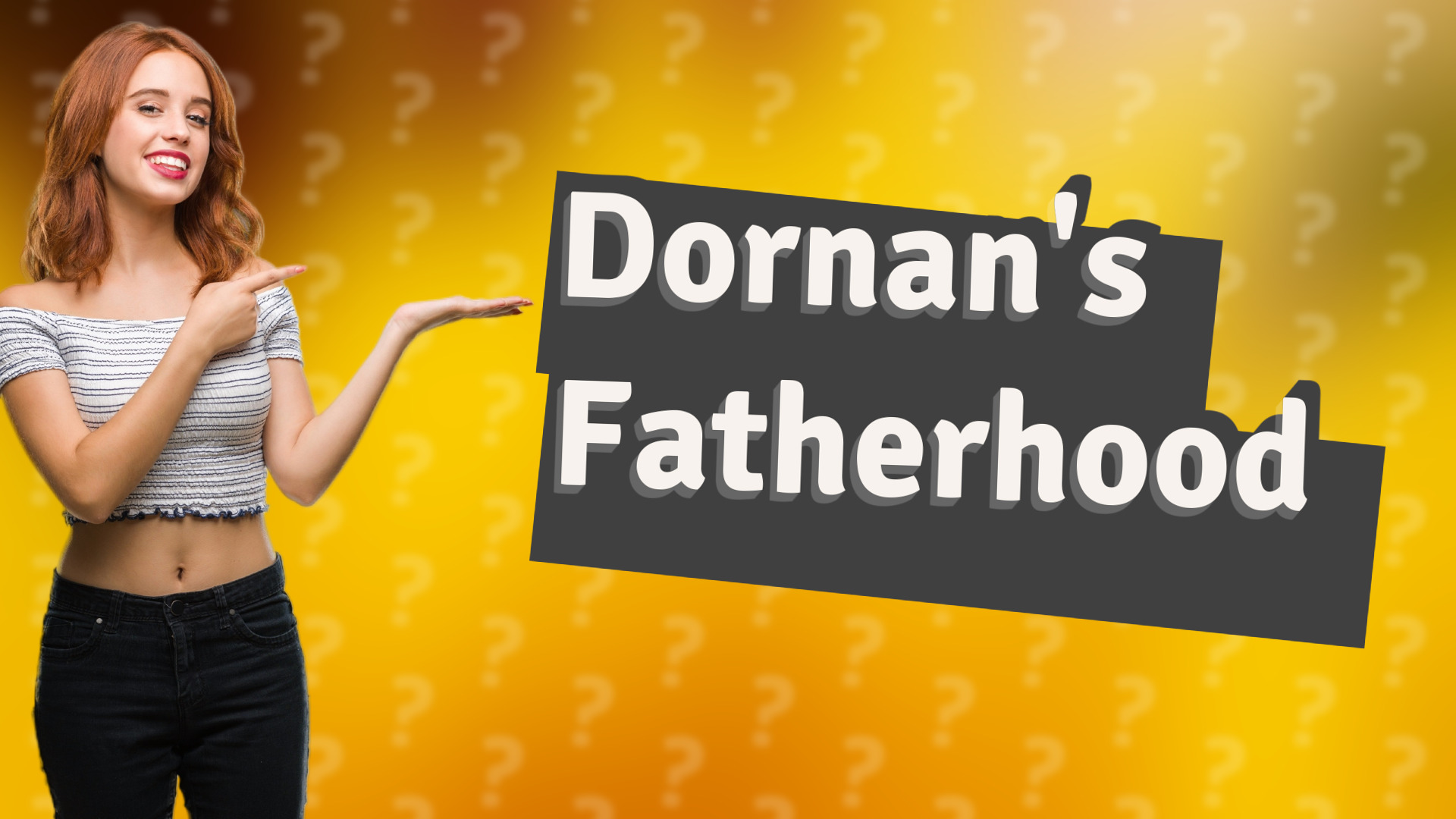 Dornan's Fatherhood