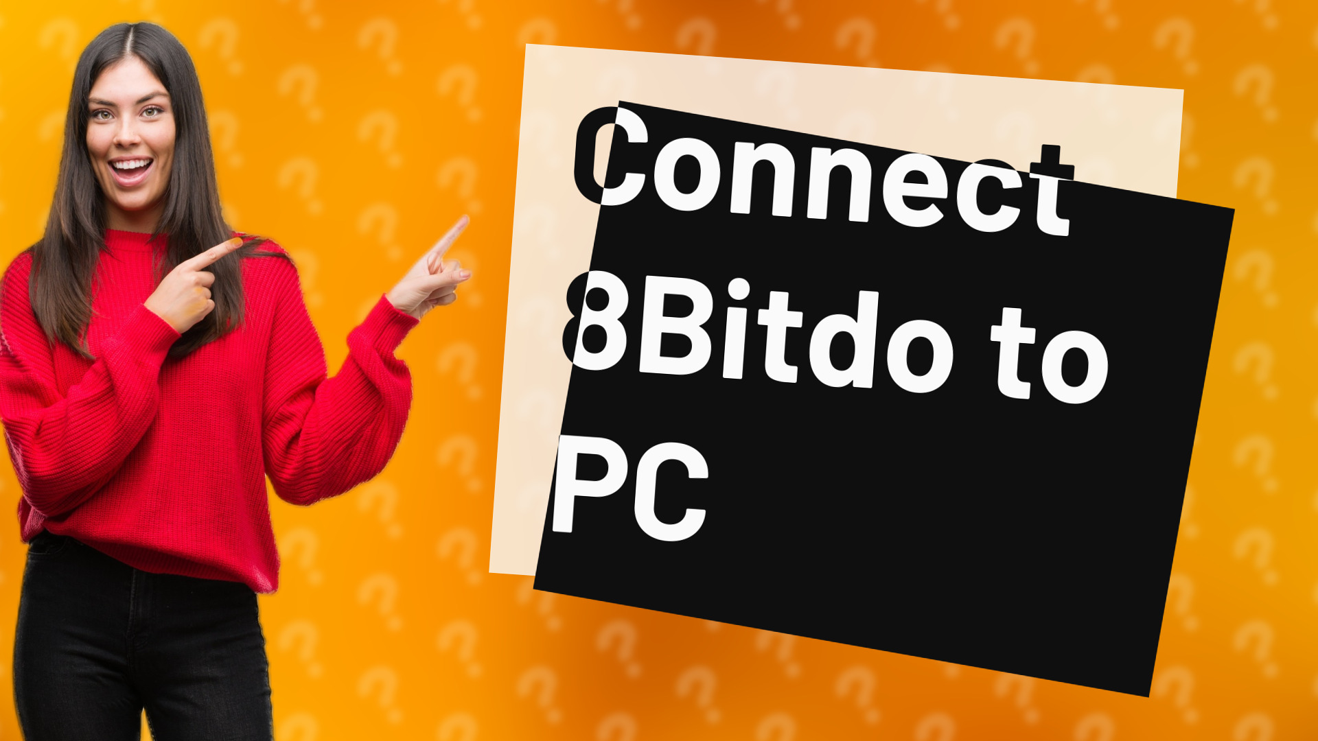 Connect 8Bitdo to PC