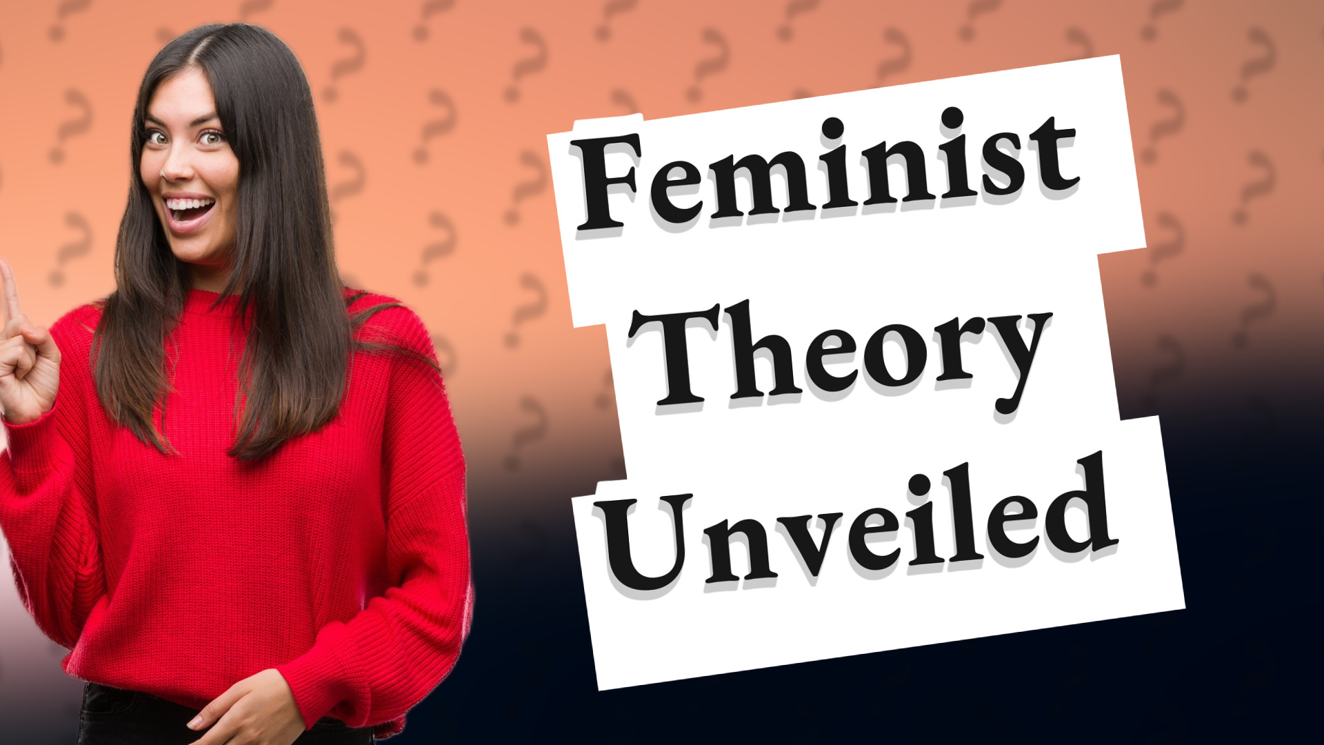 Feminist Theory Unveiled