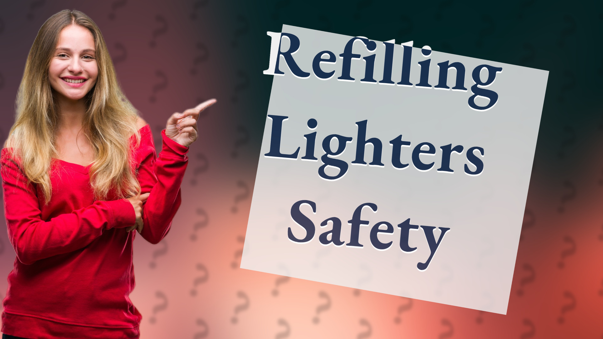 Refilling Lighters Safety