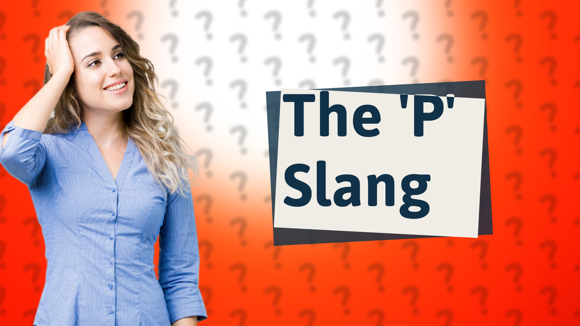 The 'P' Slang