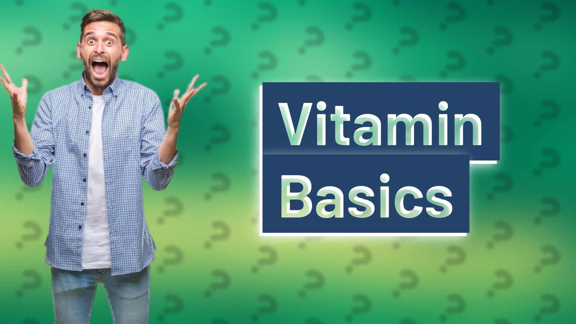 Vitamin Basics