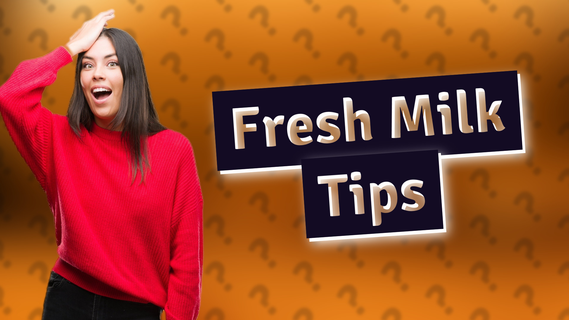 Fresh Milk Tips