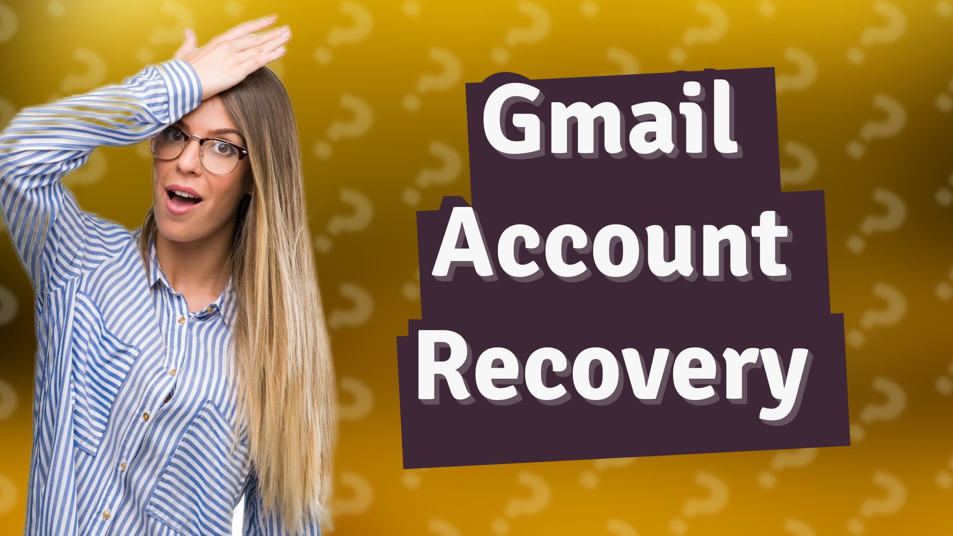 Gmail Account Recovery