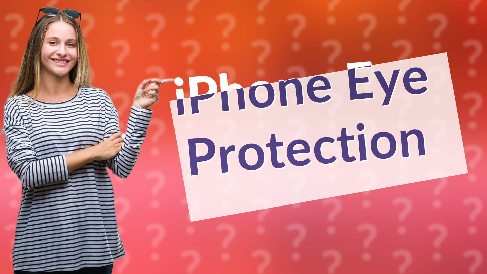 iPhone Eye Protection