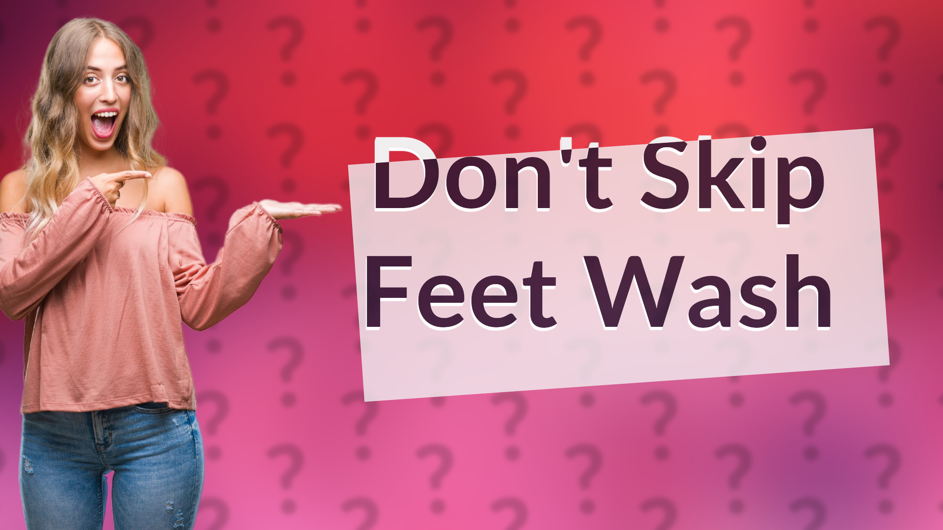 Don't Skip Feet Wash