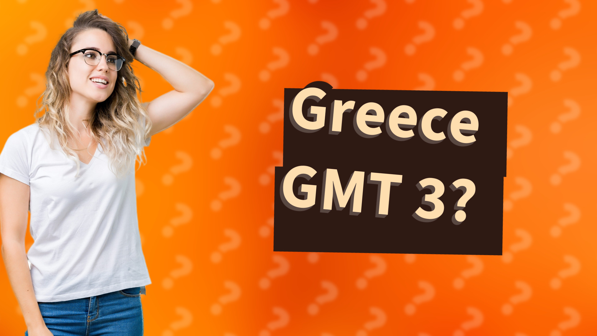 Greece GMT 3?