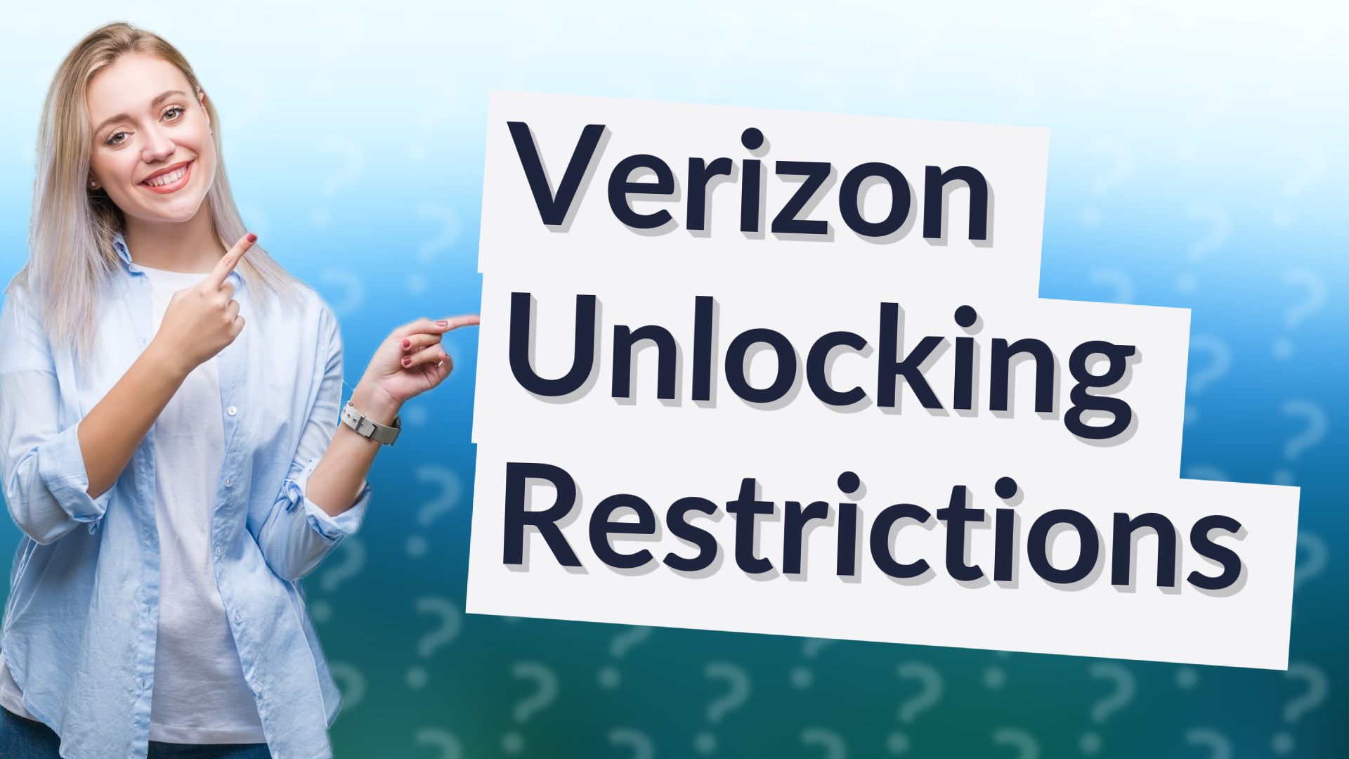 Verizon Unlocking Restrictions