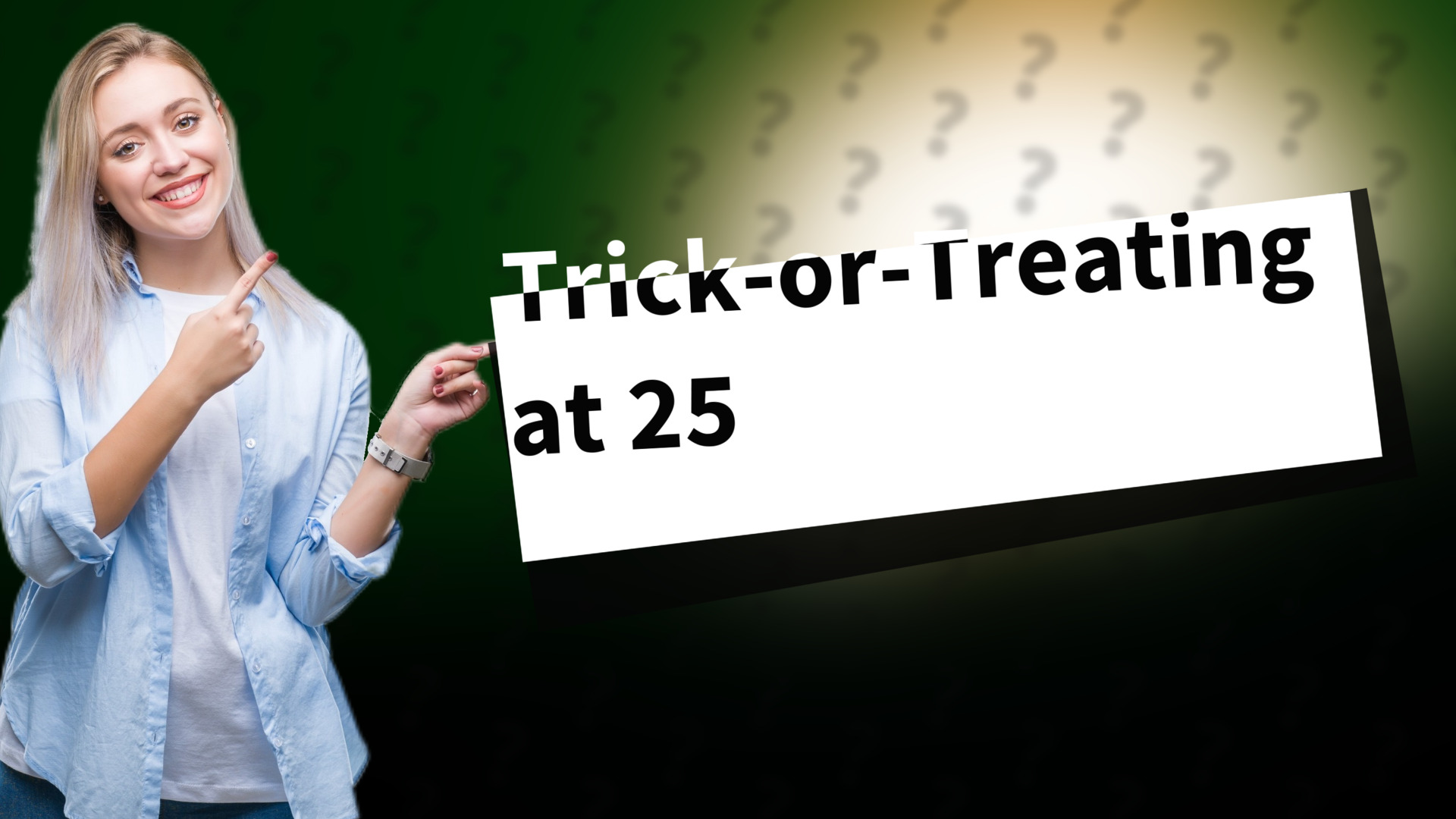 Trick-or-Treating at 25