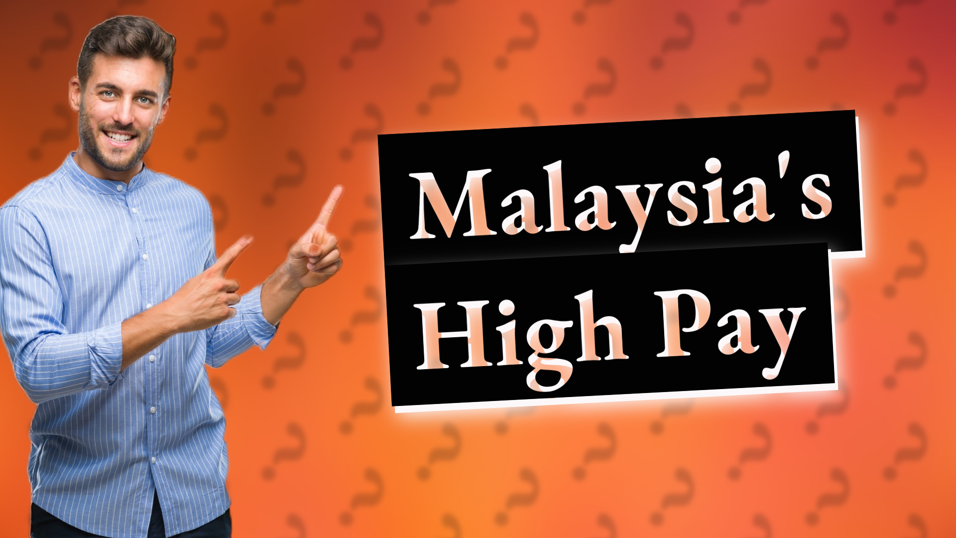 Malaysia's High Pay