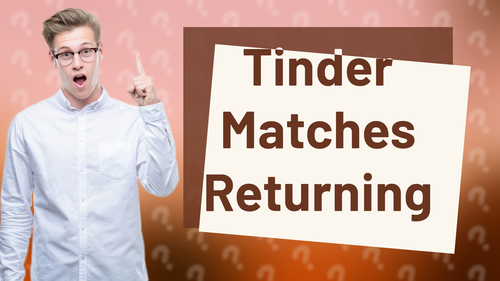 Tinder Matches Returning