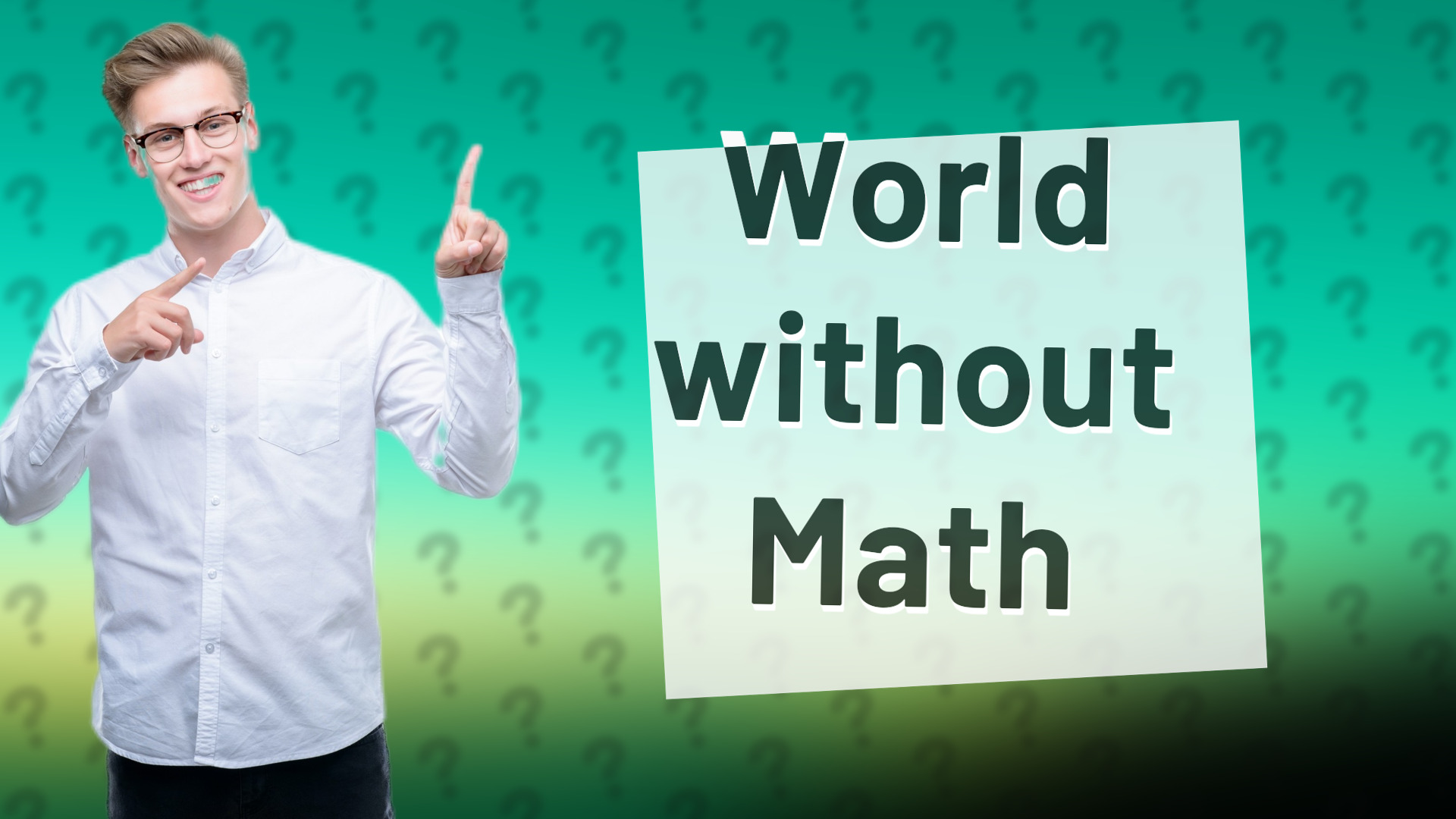 World without Math