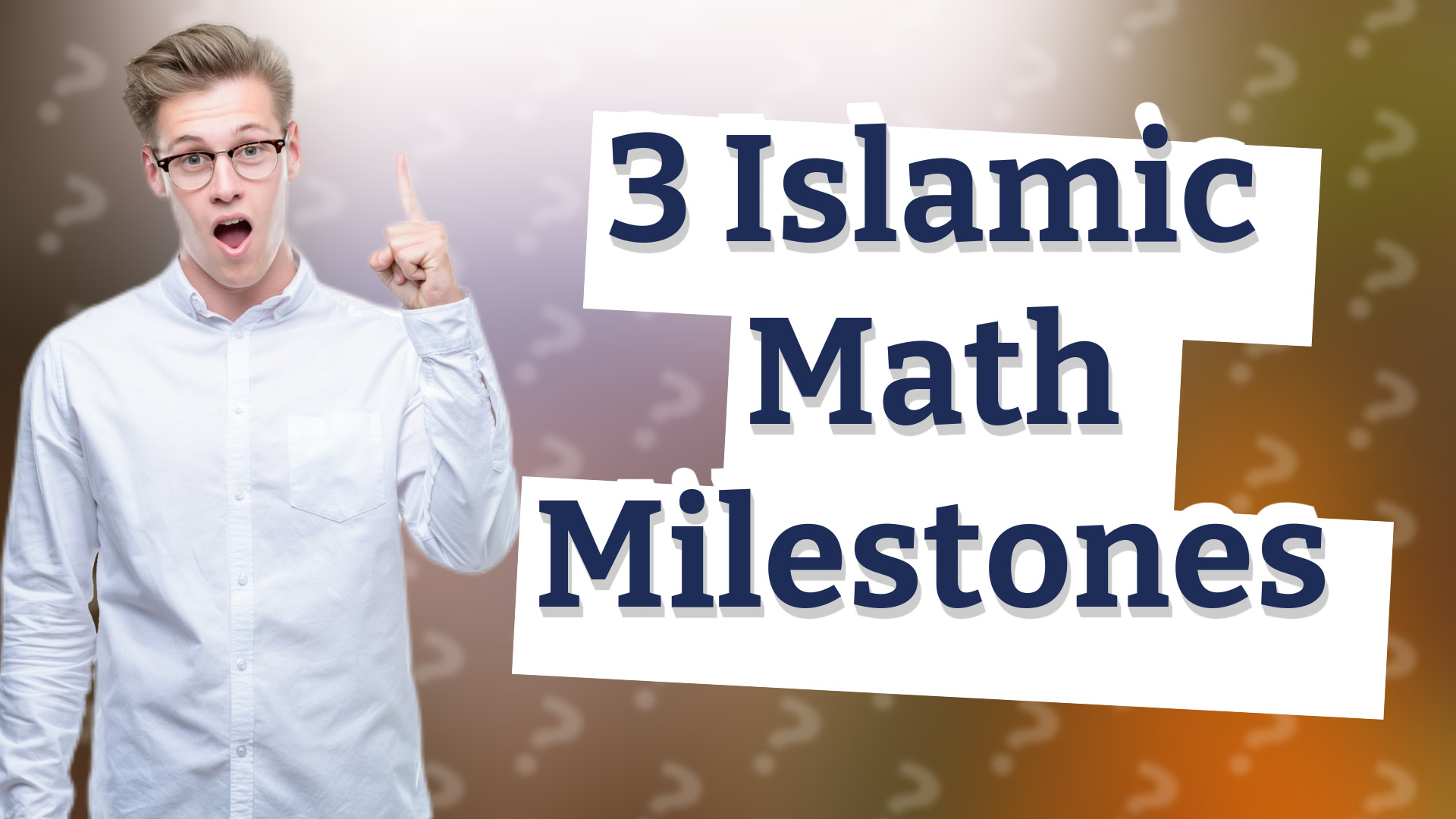 3 Islamic Math Milestones
