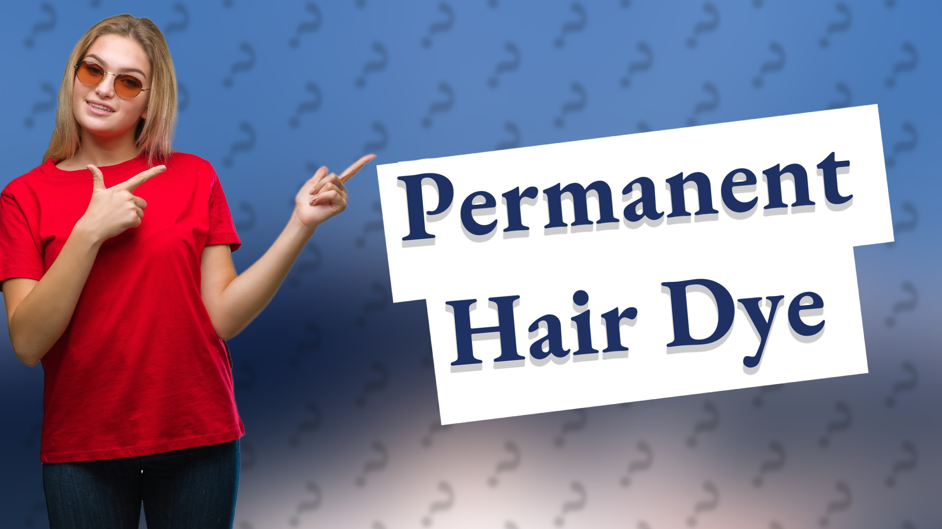 Permanent Hair Dye