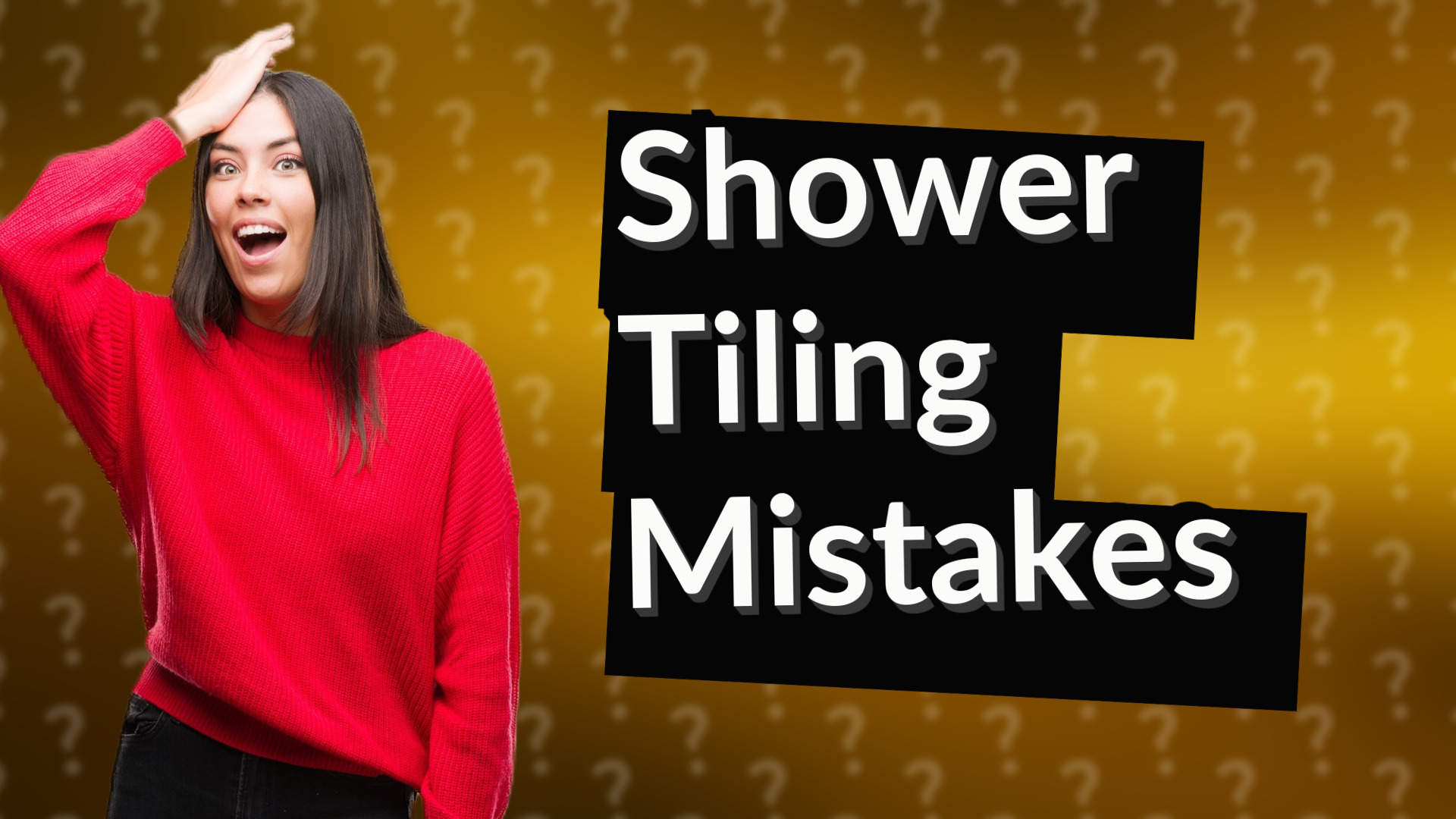 Shower Tiling Mistakes