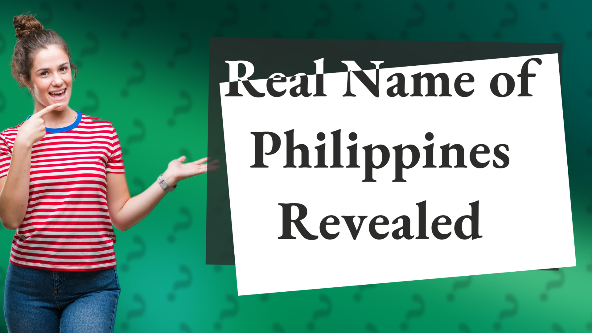 Real Name of Philippines Revealed