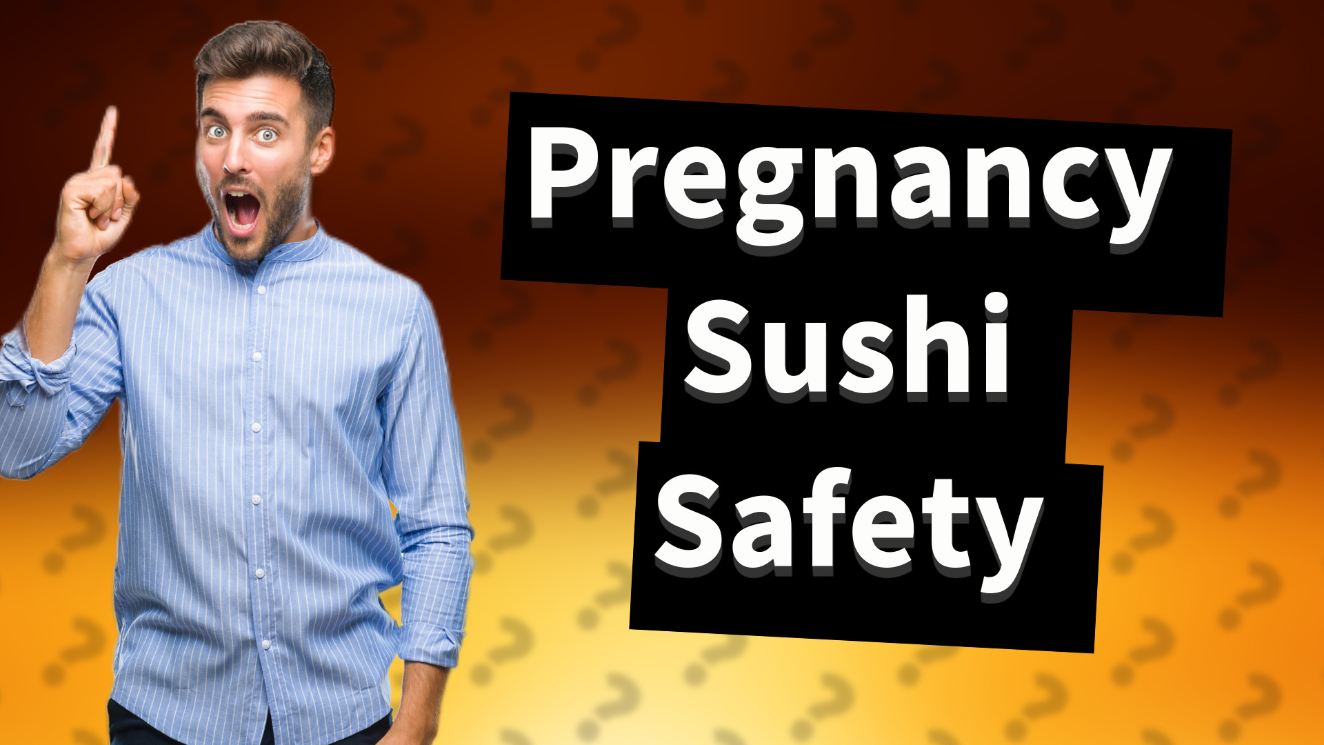 Pregnancy Sushi Safety