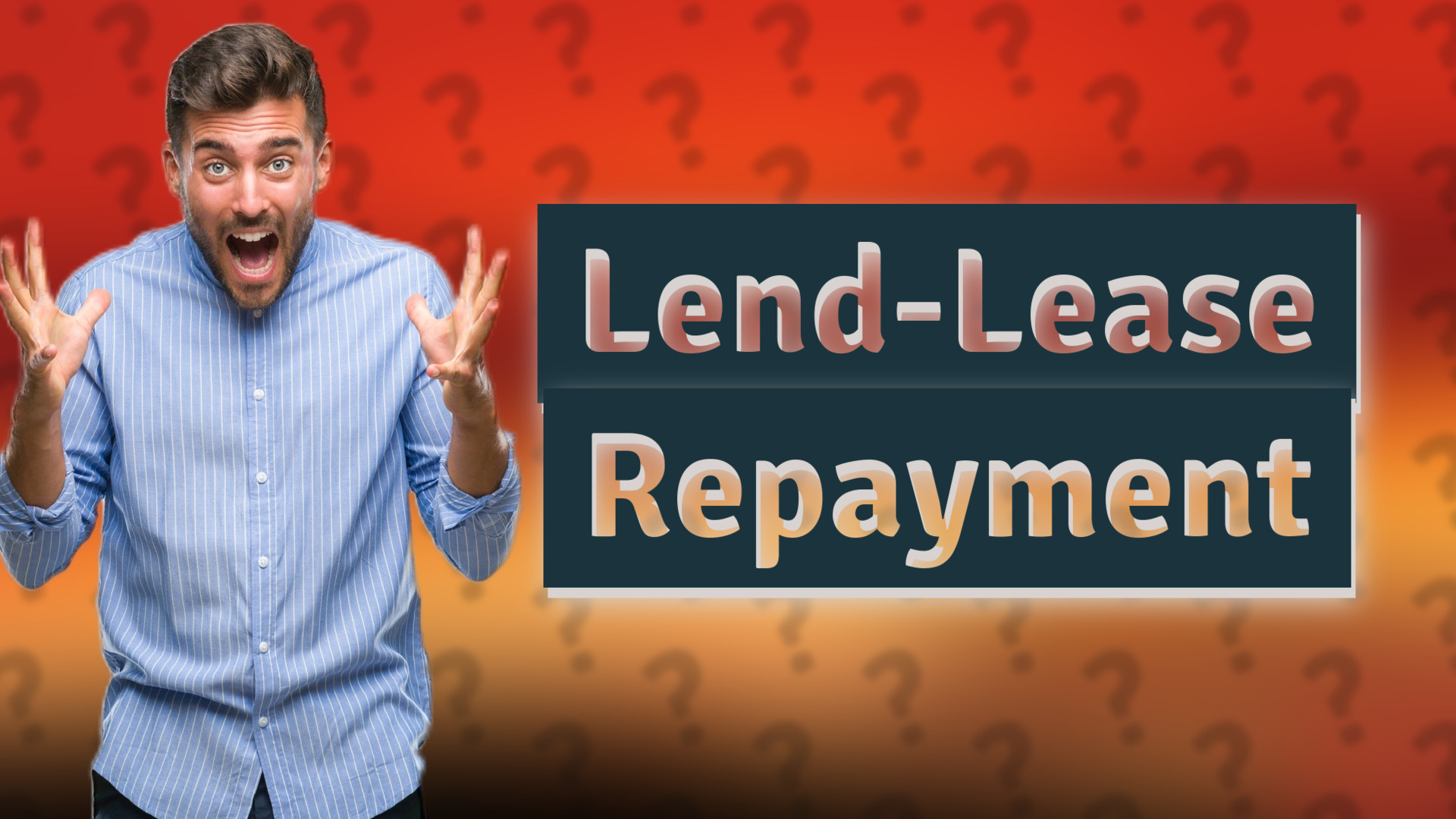 Lend-Lease Repayment