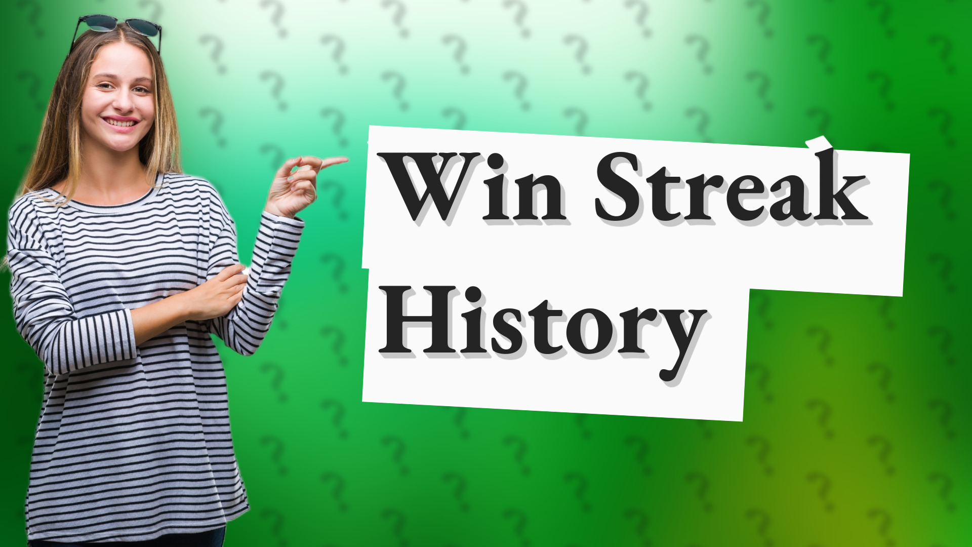 Win Streak History
