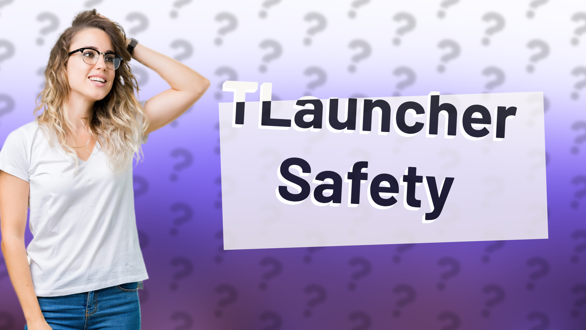 TLauncher Safety