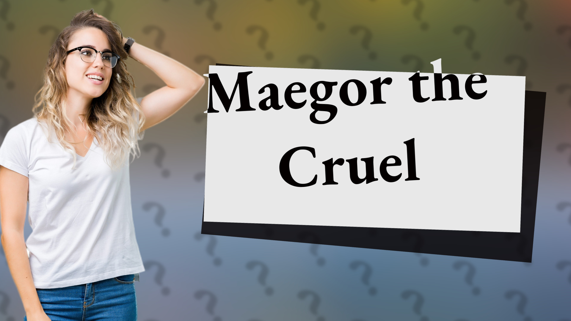 Maegor the Cruel