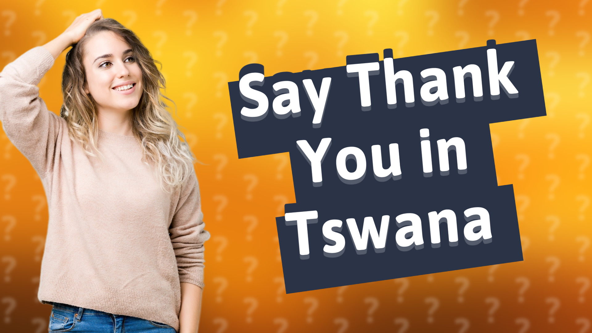 Say Thank You in Tswana