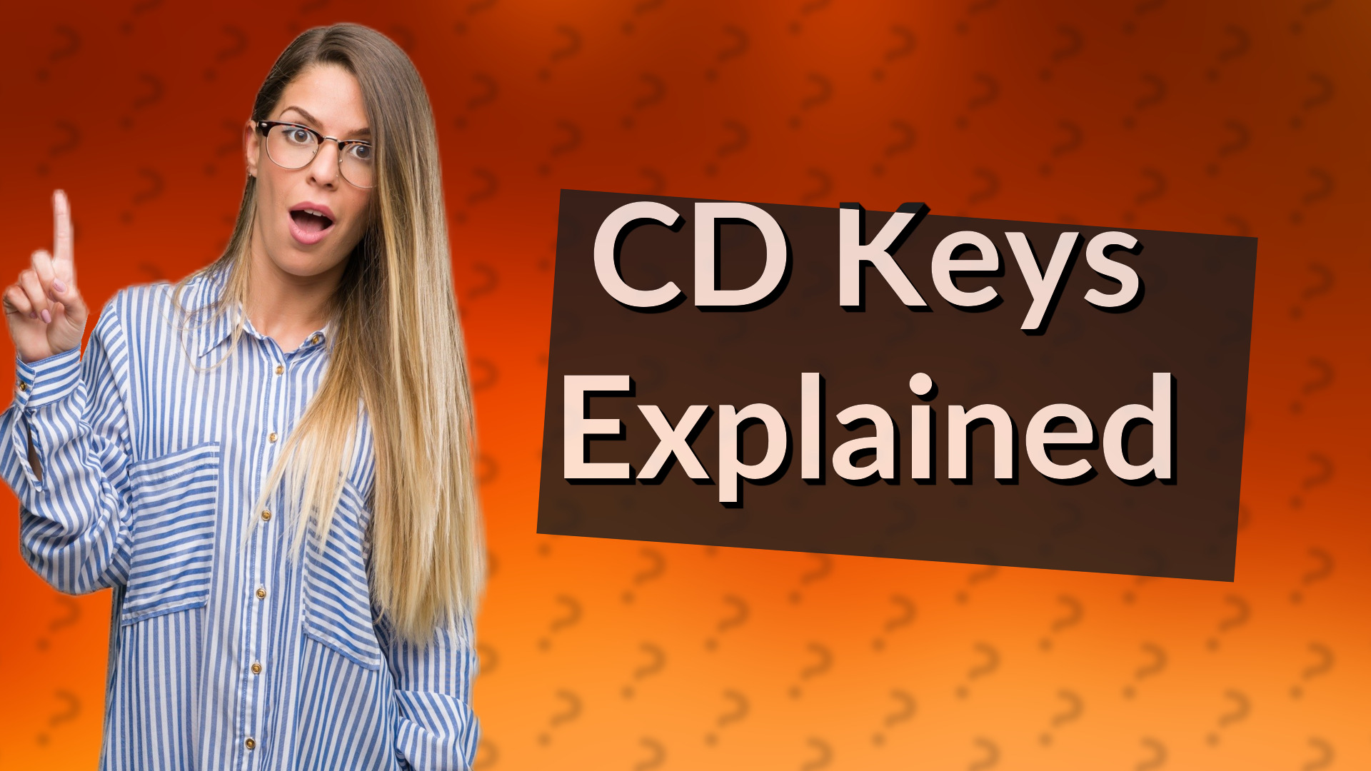 CD Keys Explained