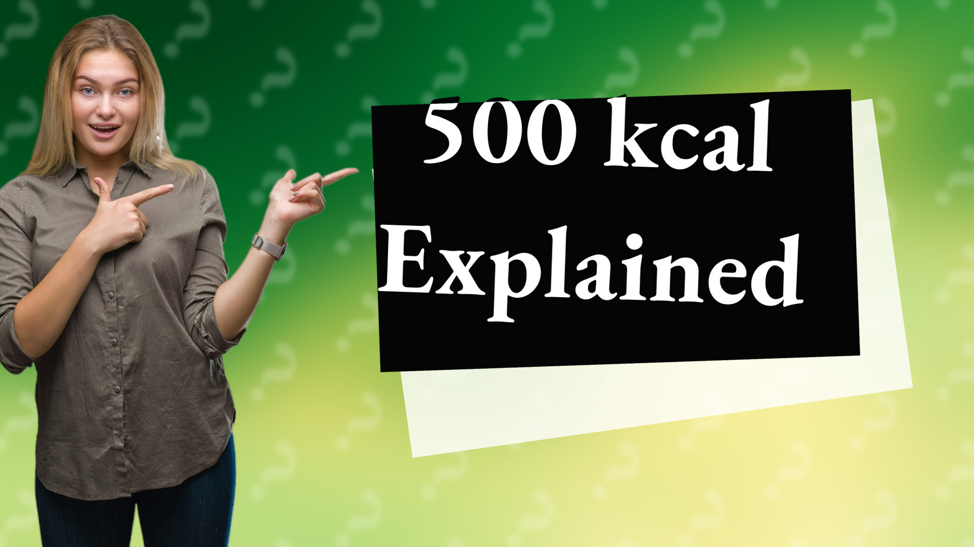 500 kcal Explained