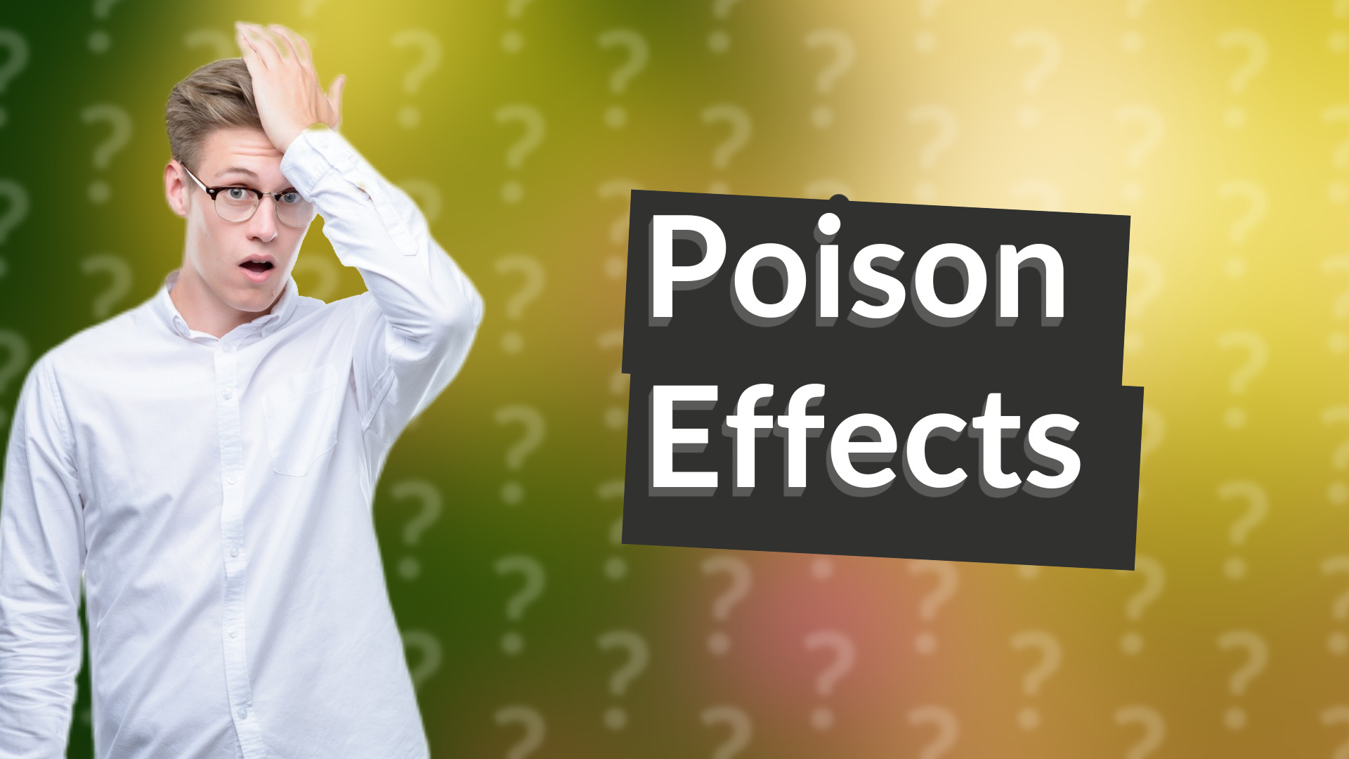 Poison Effects