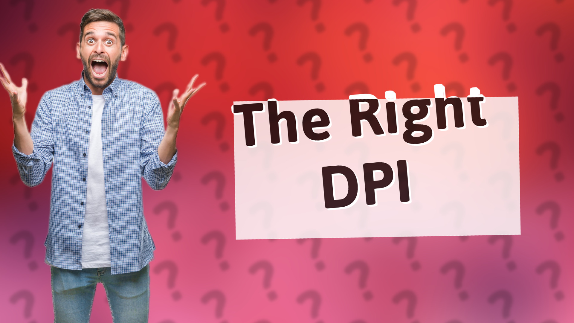 The Right DPI