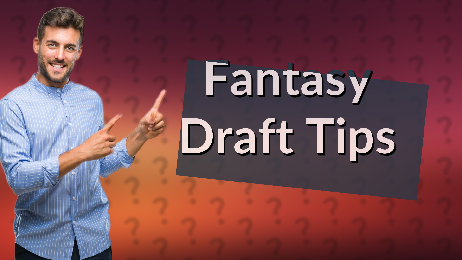 Fantasy Draft Tips