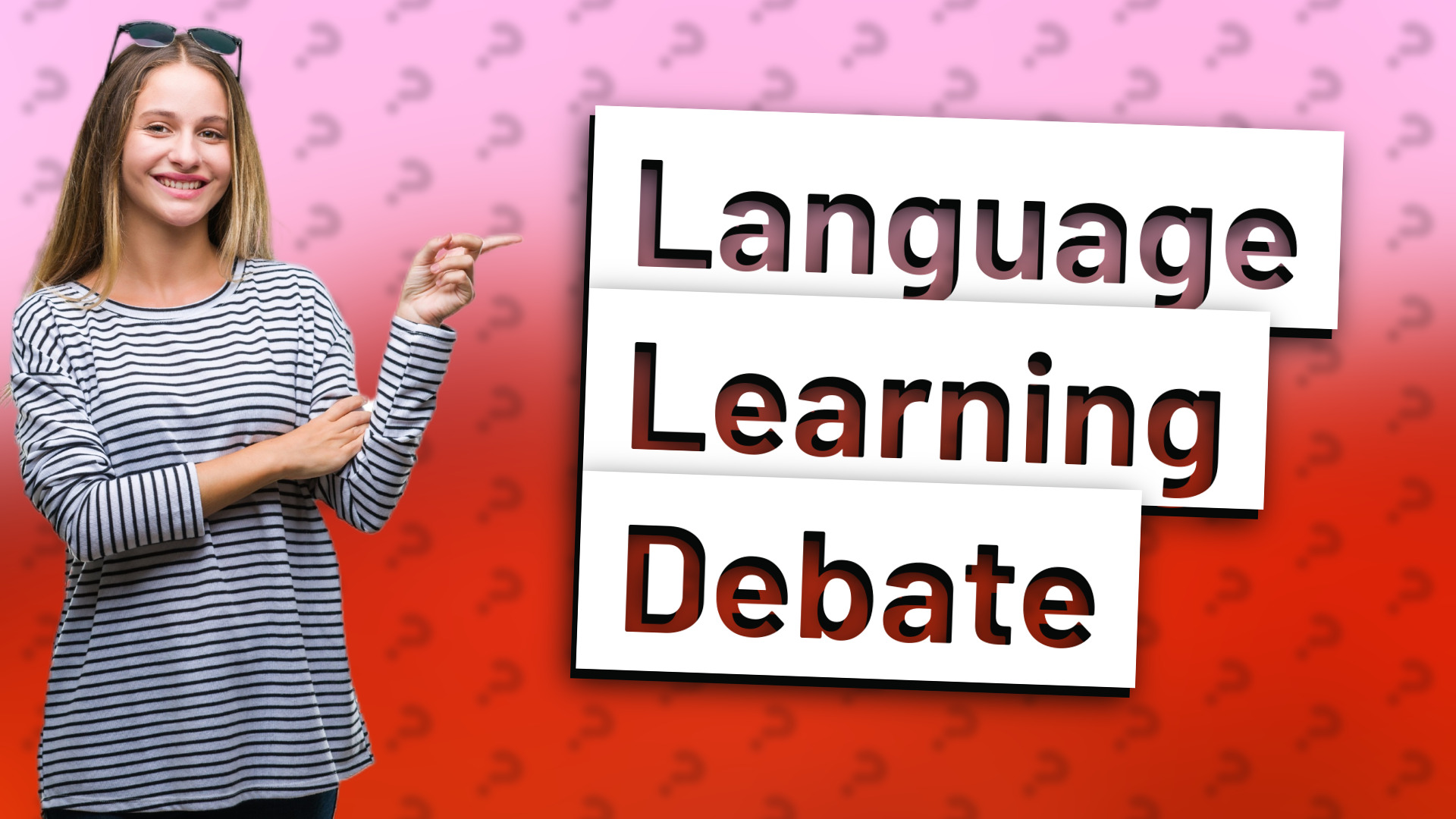 Language Learning Debate