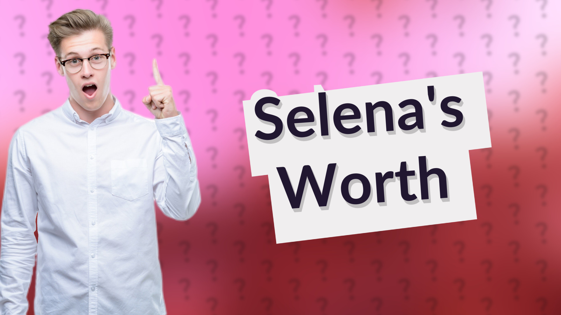 Selena's Worth