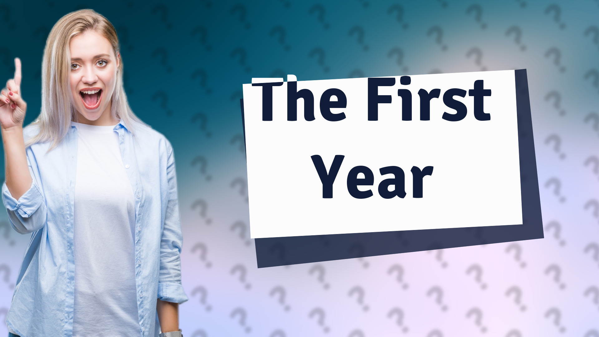 The First Year