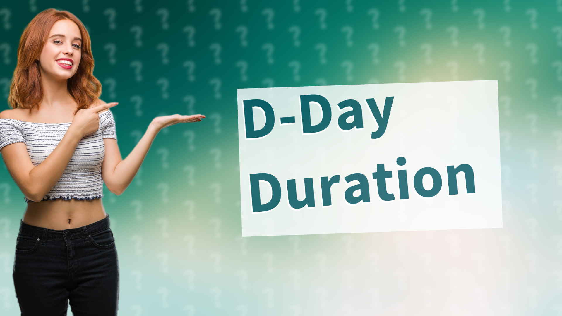D-Day Duration