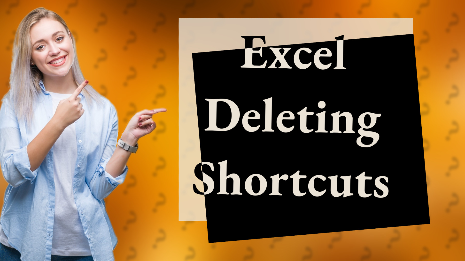 Excel Deleting Shortcuts