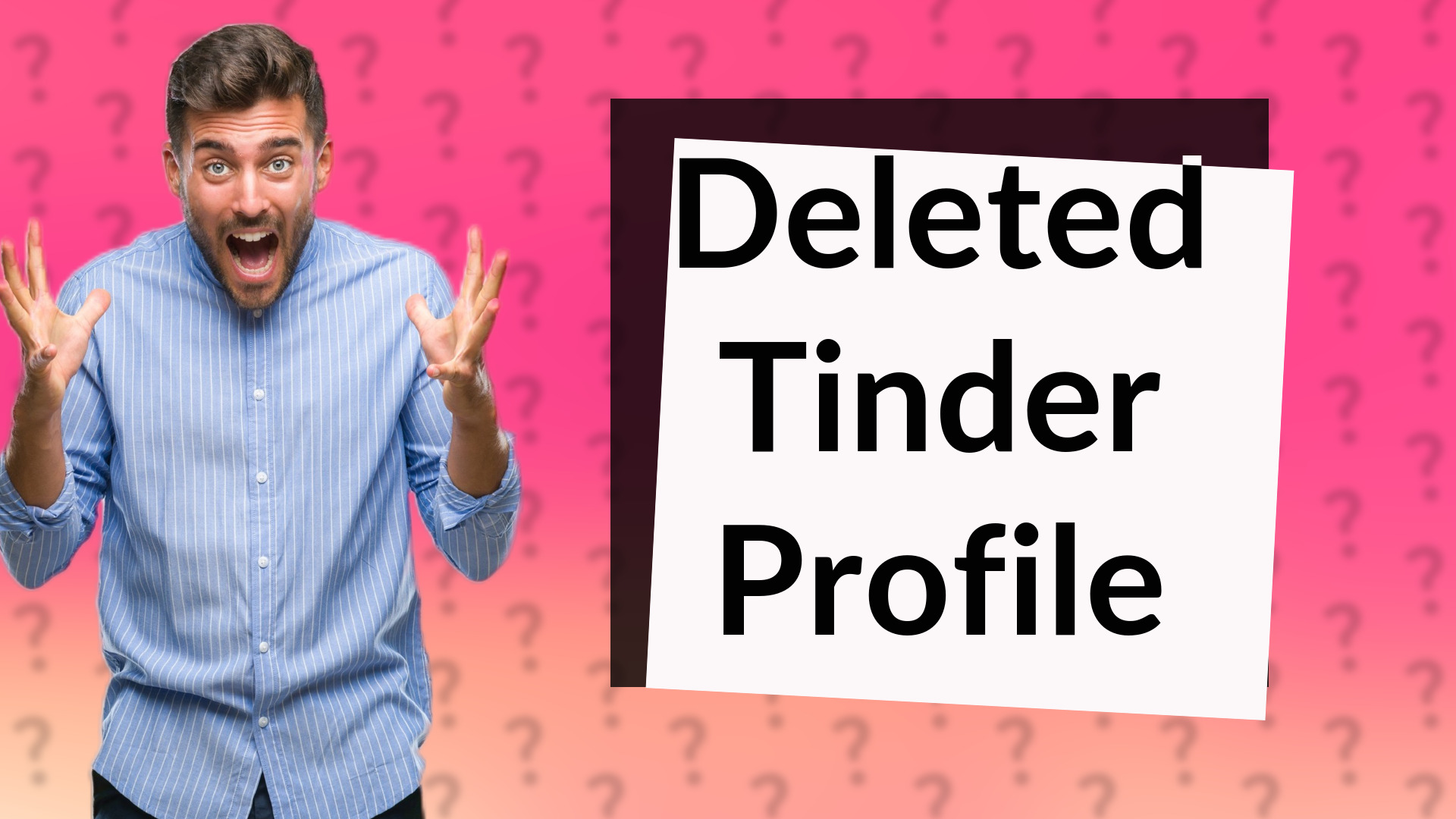 Deleted Tinder Profile