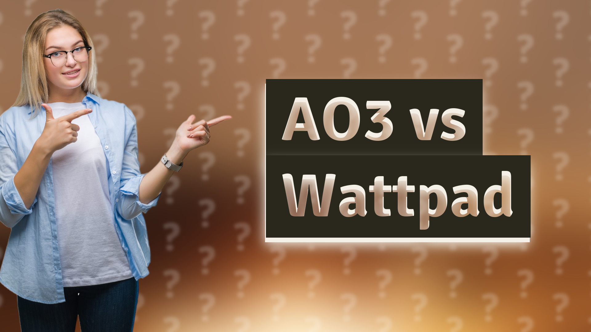 AO3 vs Wattpad