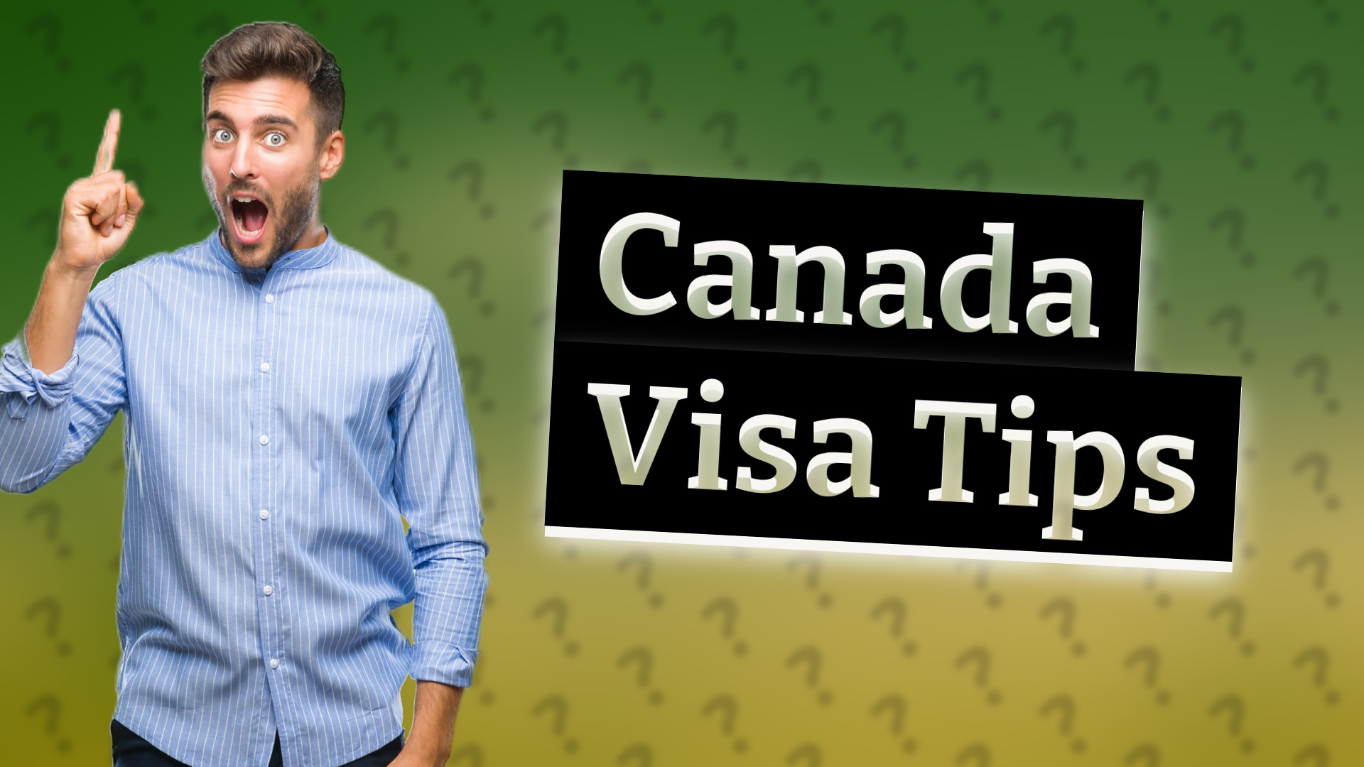 Canada Visa Tips