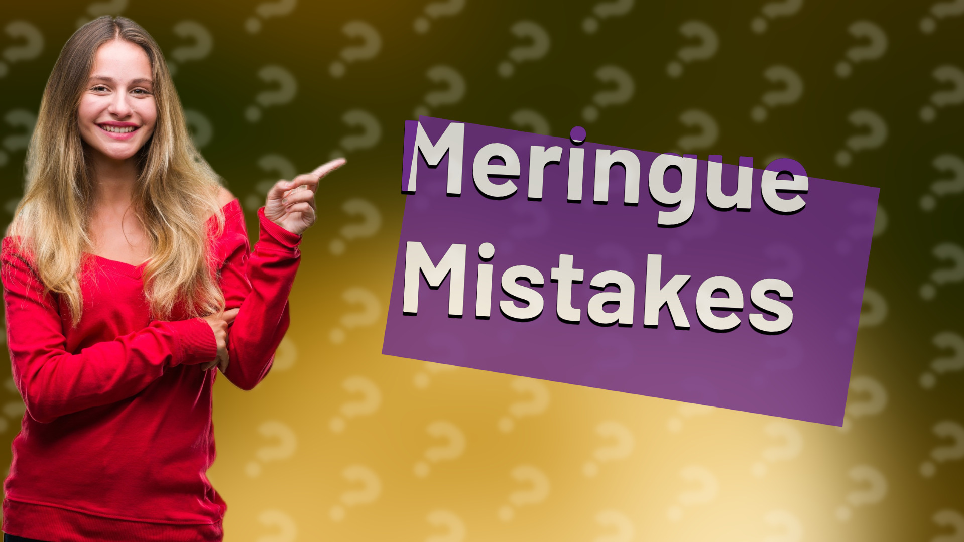 Meringue Mistakes