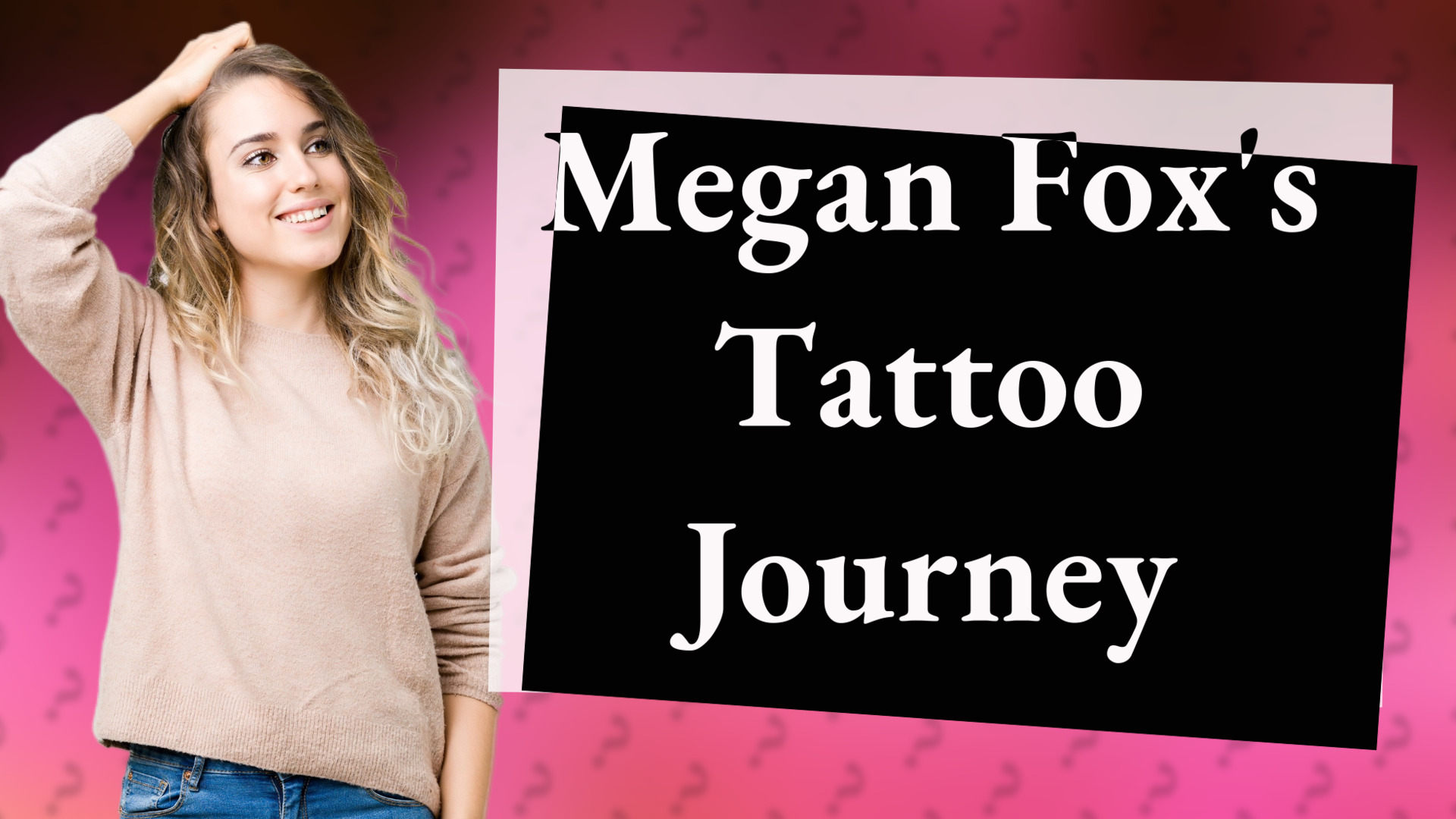 Megan Fox's Tattoo Journey